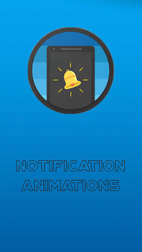 game pic for Notification animations
